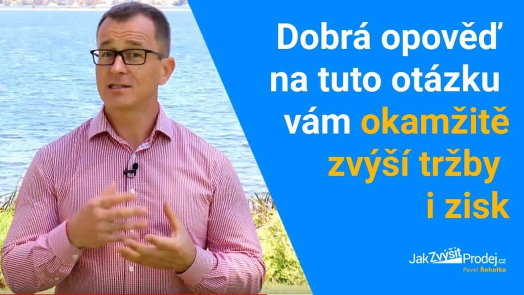 Video: Zákazníci vám v duchu pokaždé kladou tuto otázku. Přesvědčíte je svou odpovědí? 10